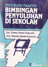 Pedoman praktis bimbingan penyuluhan di sekolah