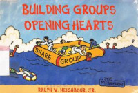 Building groups opening hearts