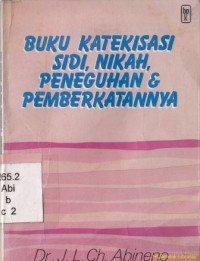 Buku katekisasi sidi nikah peneguhan dan pemberkatannya