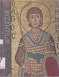 Byzantium : Great ages of man a history of the world's culture