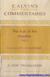 Calvin's new testament commentaries the Acts of the Apostles 1-13 volume 1