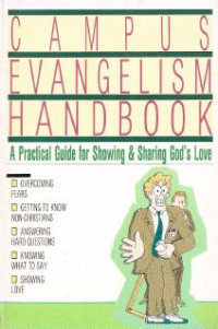 Campus Evangelism Handbook : A Practical Guide For Snowing And Sharing God's Love