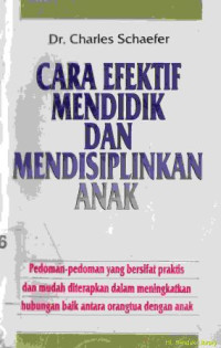 Cara efektif mendidik dan mendisiplinkan anak