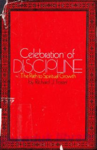 Celebration of discipline :the path spiritual growth