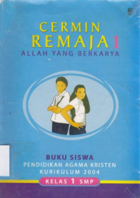 Cermin Remaja 1 : Allah yang berkarya - buku siswa