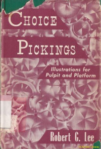 Choice pickings : Ilustrations for pulpit and platform