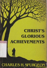 Christ's glorious achievements