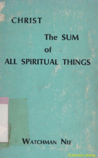 Christ the sum of all spiritual things