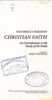 Christian faith : an introduction to the study of the faith