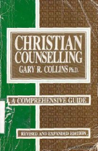 Christian counseling : a comprehensive guide