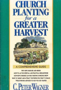 Church Planting For A Greater Harvest