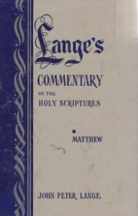 Langes commentary on the holy scriptures :matthew