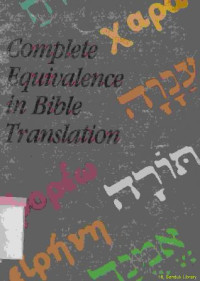 Complete equivalence in Bible translation