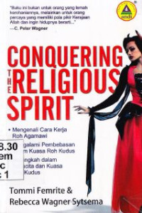 Conquering the religious spirit