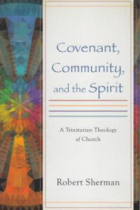 Covenant Community and the Spirit