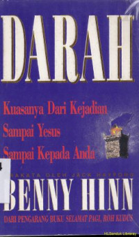 Darah : Kuasa dari kejadian sampai Yesus sampai kepada Anda