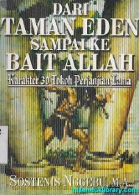 Dari taman eden sampai ke Bait Allah : Karakter 30 tokoh Perjanjian Lama