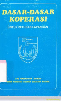 Dasar-dasar koperasi :Penyuluhan Koperasi