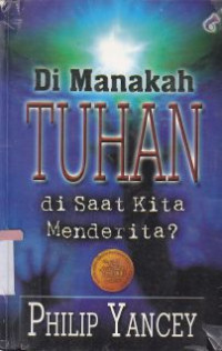 Di Manakah Tuhan Di Saat Kita Menderita?