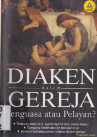 Diaken dalam gereja : penguasa atau pelayan