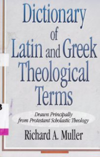 Dictionary of latin and greek theological terms