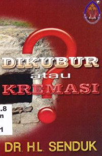 Dikuburkan atau dikremasikan ?