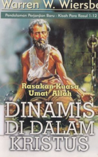 Dinamis di dalam Kristus : rasakan kuasa umat Allah