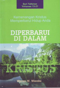 Diperbaharui di dalam Kristus