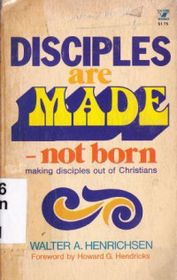 Disciples are made not born