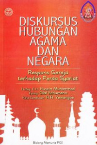 Diskursus hubungan agama dan negara : respon gereja terhadap perda syariat