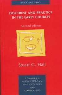 Doctrin and Practice in the early church