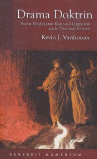 Drama Doktrin : suatu pendekatan kanotik-linguistik pada theologi kristen