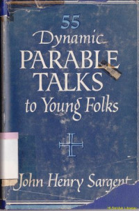 55 Dynamic parable talks to young folks