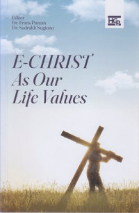 E-Christ as our life values