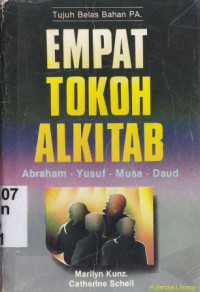 Empat tokoh alkitab : abraham-yusuf-musa-daud