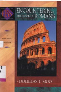 Encountering the book of Romans : a theological survey