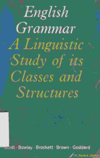 English grammar :a linguistic study of ist classes and structures