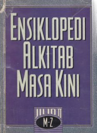 Ensiklopedi alkitab masa kini (M-Z) Jil.2