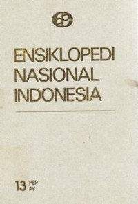 Ensiklopedia nasional Indonesia Jil.13