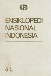 Ensiklopedia nasional Indonesia Jil.5