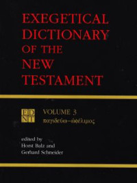 Exegetical Dictionary Of The New Testament (Volume 1)