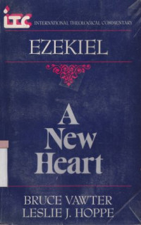 A new heart : a commentary on the book of ezekiel