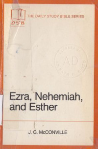 Ezra, Nehemiah, and Esther : the daily study bible series