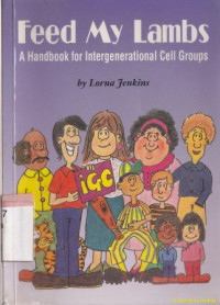 Feed my lambs : a handbook for international cell group