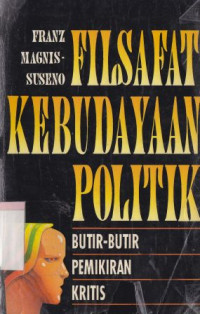 Filsafat kebudayaan politik, butir-butir pemikiran kritis