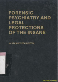 Forensic psychiatry and legal protections of the insane