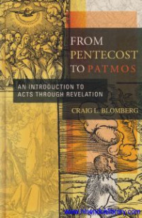 From Pentecost to Patmos : an introduction to Acts through Revelation