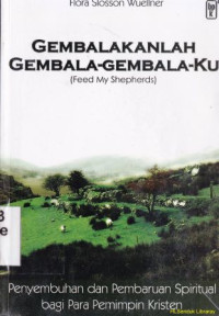 Gembalakan gembala-gembalaku(judul asli: feed my sheperds)