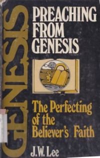 Preaching from genesis: the prefecting of the believer's faith