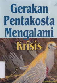 Gerakan pentakosta mengalami krisis